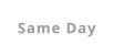 Same Day